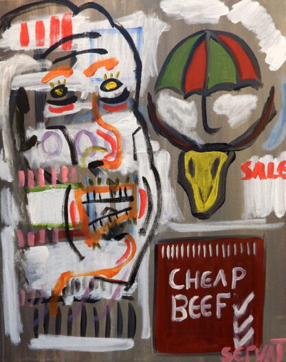 This is a photograph of the painting "Cheap Beef" by Robert Servat.